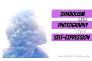 Symbolism and photography for self-expression
